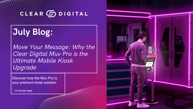 Move Your Message: Why the Clear Digital Muv Pro is the Ultimate Mobile Kiosk Upgrade
